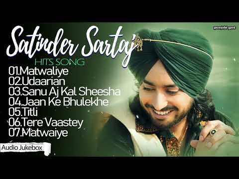 Satinder Sartaaj Hits Songs | Romantic Songs |Best of Satinder Sartaaj Songs | #satindersartaaj 2025