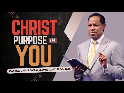 Understanding CHRIST'S PURPOSE In YOU - Part 3 | Pastor Chris Oyakhilome - Vol 2