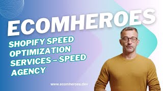 Shopify Speed Optimization Services | Supercharge Your Shopify Store with EcomHeroes