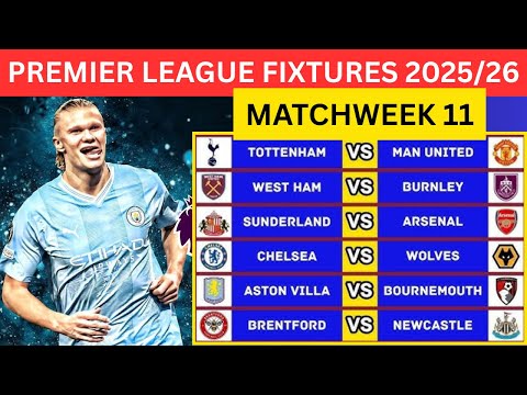 🔴 EPL FIXTURES TODAY | MATCHWEEK 11 | English Premier League 2025/26 Full Match Schedule
