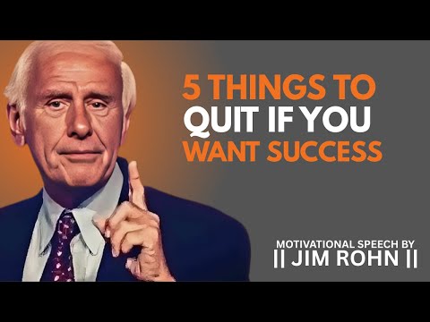 5 THINGS TO QUIT IF YOU WANT SUCCESS || DAILY DOSE OF JIM ROHN