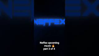 NEFFEX upcoming music 🔥 part 3 of 4 #neffex #music #neffexnation
