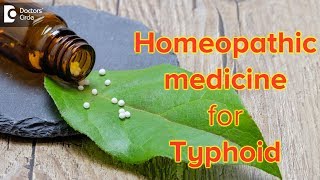 Homeopathic medicine for Typhoid - Dr. Sanjay Panicker