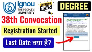 IGNOU 38th Convocation Registration Started 2025| ignou 38th Convocation Registration Last Date 2025