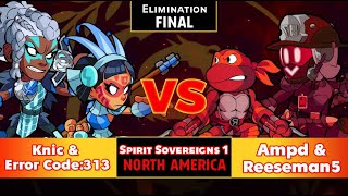 Knic & Error Code:313 vs Ampd & Reeseman5 - Elimination Final - Spirit Sovereigns 1 - NA 2v2