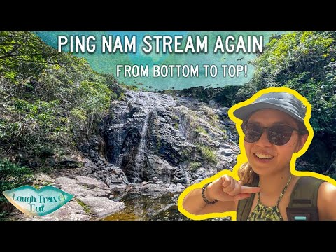 Ping Nam Stream take 2: from bottom to top