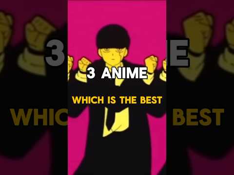 3 anime which is the best #anime #animeedit #animegif #edit #animeboy #mashlemagicandmuscles
