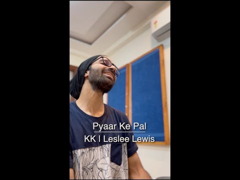 Pyaar Ke Pal | KK | Part 1/3