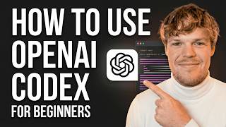 How To Use OpenAI Codex For Beginners