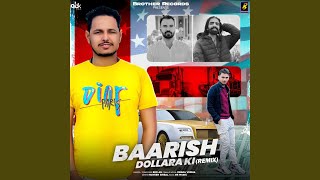 Baarish Dollara Ki (Remix)