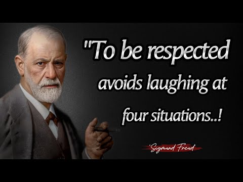 To be respected avoids laughing at four situations || Sigmund Freud Quotes About Happy Life