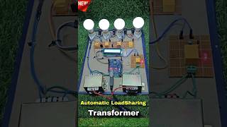 Automatic LoadSharing Transformer With Arduino || Electrical Project #shorts #electricalprojects