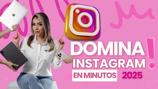 COMO USAR INSTAGRAM 2025 | TUTORIAL Paso a Paso para Principiantes
