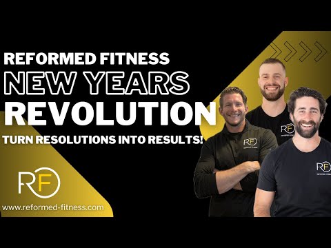 Announcing The Reformed Fitness New Years Revolution!