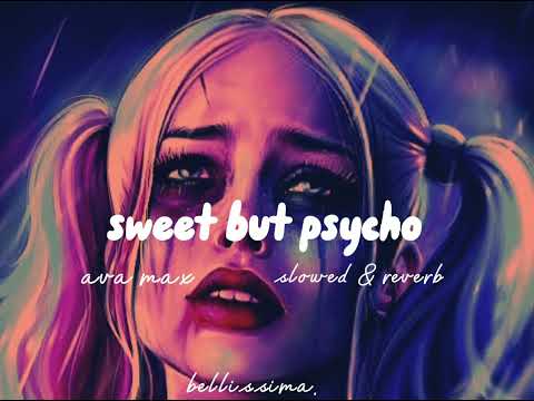 Ava Max - Sweet but psycho {slowed & reverb}