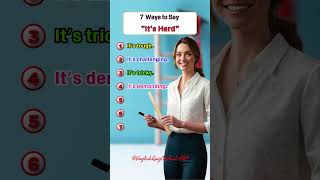 7 Ways to say "It's Hard" #foryou #shorts #learn #education