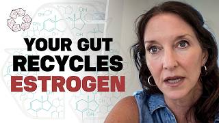 Why Your Body Keeps Recirculating Estrogen | Lisa Smith