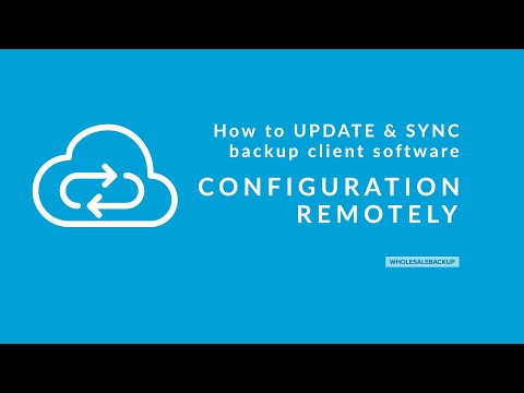 How to Update & Sync new Configuration to Backup Client Remotely