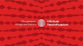 Vilnius TechFusion - the new brand of Vilnius's business ecosystem