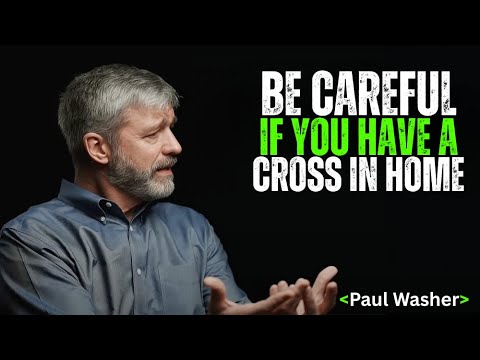 Christian, Be Warned: That Cross May Condemn You | Paul Washer