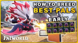 Palworld 1.0 Breeding Guide: How to Get the BEST Base Pals EARLY (Step-by-Step Breeding Chain)