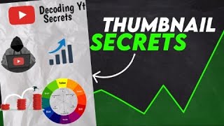 Decoding Yt THUMBNAIL SECRETS | How to Make A thumbnail |