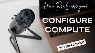 🎙️ Databricks Compute Configuration | Q&A Podcast | Ep. 10