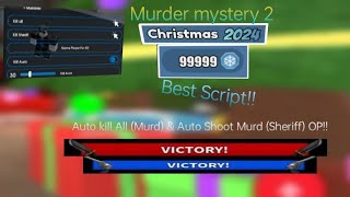 [🎁 Xmas] MM2 Best Script Mobile/PC- Auto kîll Murd(Sheriff), Aimbot (sheriff), Auto kîll all (Murd)