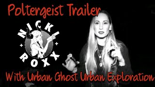 Nicki Roxx at Poltergeist Trailer with Joe and Rob from UGUE - Urban Ghosts Urban Exploration