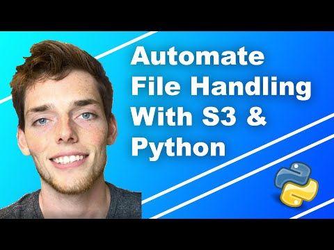 Automate File Handling With Python & AWS S3 | Five Minute Python Scripts