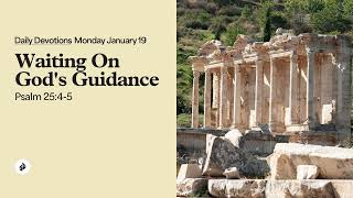 Waiting On God’s Guidance – Daily Devotional