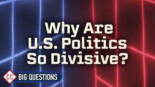 Why Are US Politics Today So Divisive?: Crash Course US Government #1