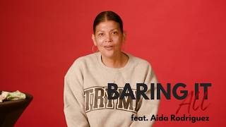 Baring It All | Aida Rodriguez