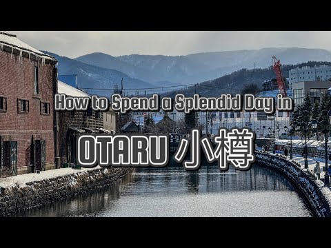 How to Spend a Splendid Day in Otaru City, Hokkaidu, Japan; Otaru canal, Sakaimachi Street