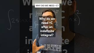 Why do we need +C after an indefinite integral? #math #calculus #integral #plusc #stem