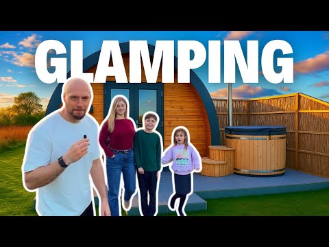 Luxury Family Glamping at Tonnage Bridge! | Pod Stay & Hot Tub Adventure