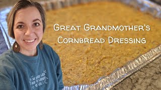 Great Grandmother's Recipe for Southern Cornbread Dressing | Chicken Dressing