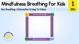 Box Breathing For Kids | Box Breathing Exercise For Kids - Calm Down Video For Kids (1 Min)