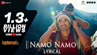 Namo Namo - Lyrical | Kedarnath | Sushant Rajput | Sara Ali Khan | Amit Trivedi | Amitabh B