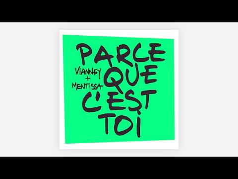 Vianney, Mentissa - Parce que c'est toi (Audio Officiel)