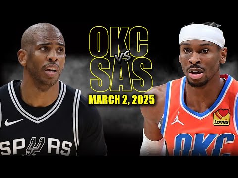 Oklahoma City Thunder vs San Antonio Spurs Full Game Highlights - March 2, 2025 | NBA Regular Season