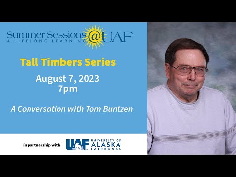 Tom Buntzen | Fairbanks Tall Timbers