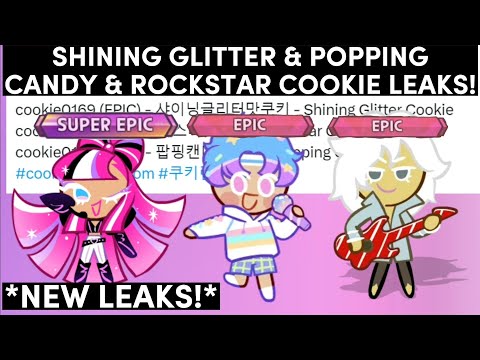 Shining Glitter, Popping Candy, and Rockstar cookie leaks! | Cookie Run: Kingdom