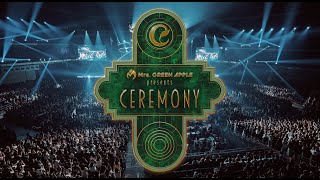 Mrs. GREEN APPLE presents 『CEREMONY』Highlight