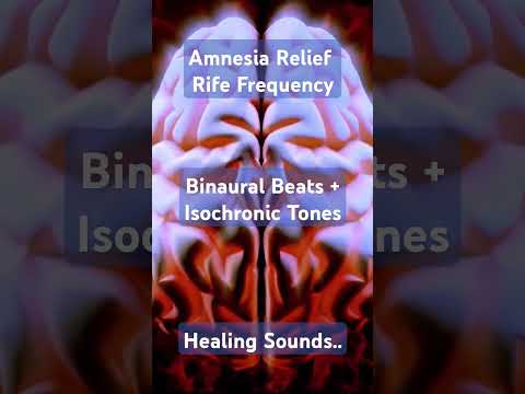 Amnesia Relief Rife Healing Frequency #binauralbeats #isochronictones #minddelt