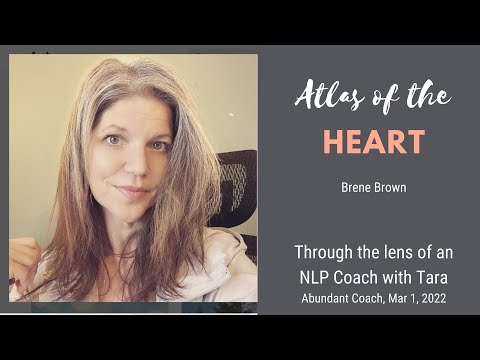 Atlas of the Heart: Nuanced Emotional States - March 1, 2022 - Tara