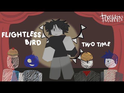FLIGHTLESS BIRD - [Forsaken - two time] ANIMATION