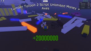 Lumber Tycoon 2 Script Unlimited Money + Axes