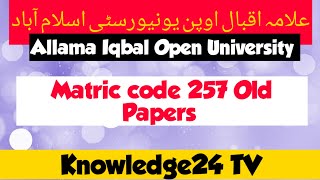 Aiou Matric Code 257 Old papers:old papers 257 Aiou:old papers 257 Allama Iqbal Open University