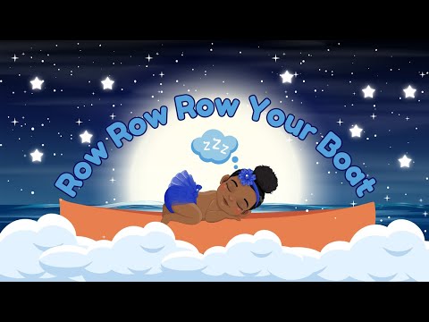Row Row Row Your Boat | Calming Lullaby Song for Babies and Kids